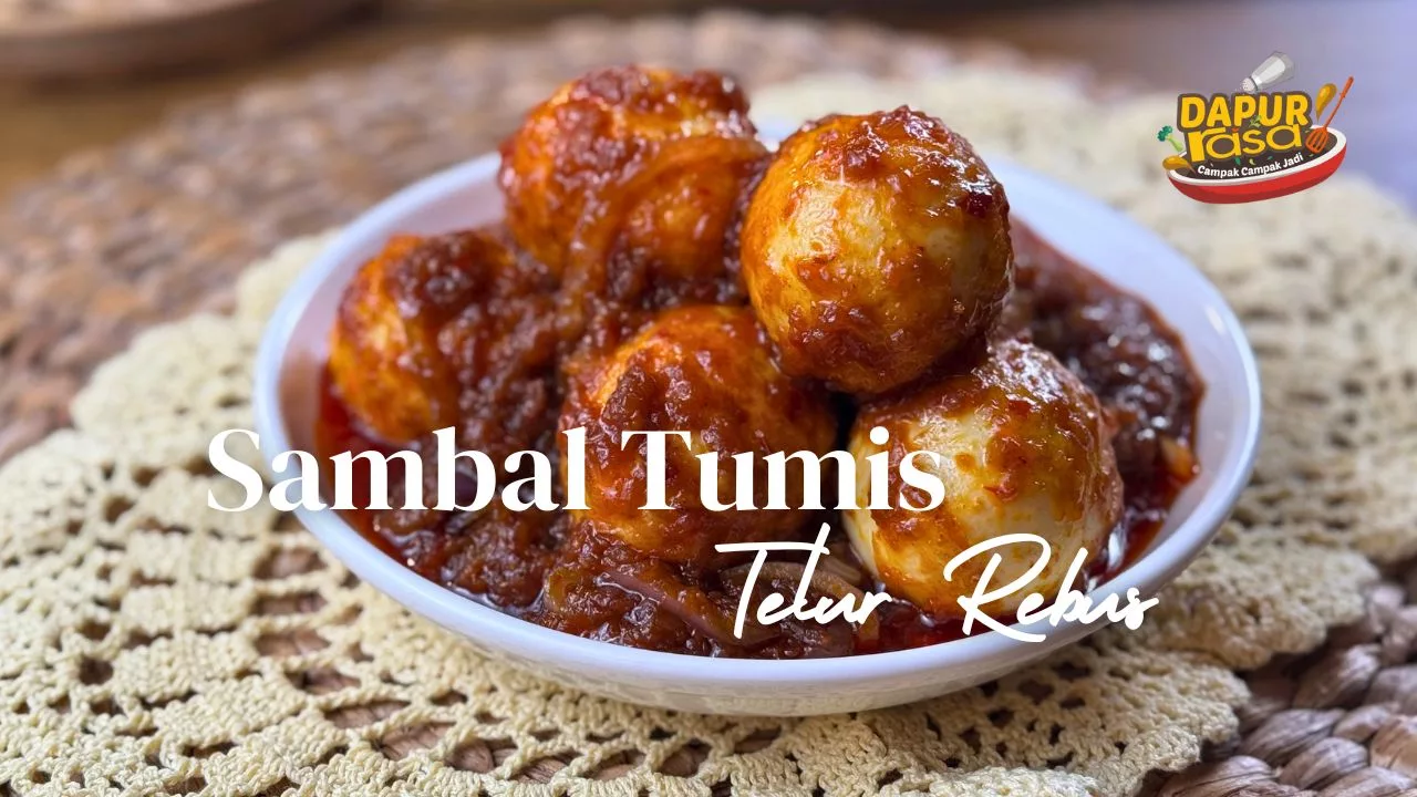 Sambal Tumis Telur Rebus, Lauk Simple Tapi Power!