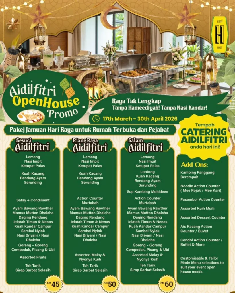 Raikan Ramadan & Aidilfitri Bersama Hameediyah, Dari Iftar Nasi Kandar Hingga Pakej Open House Eksklusif